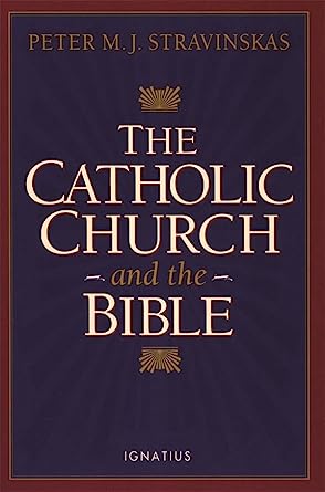 The Catholic Church and the Bible