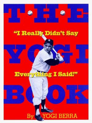 The Yogi Book: "I Really Didn't Say Everything ...