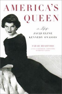 America's Queen: A Life of Jacqueline Kennedy Onassis
