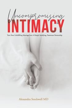 Uncompromising Intimacy