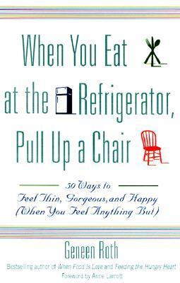 When You Eat at the Refrigerator, Pull Up a Cha...