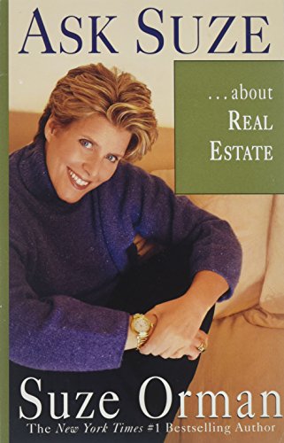 Ask Suze . . . About Real Estate