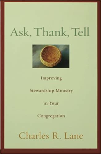 Ask, Thank, Tell: Improving Stewardship Ministr...