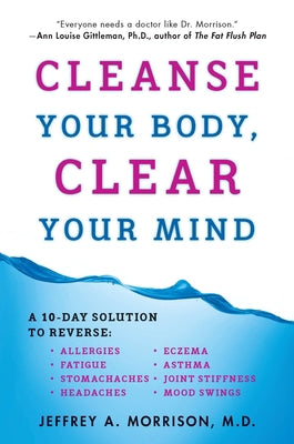 Cleanse your Body, and Clear your mind