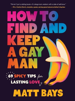 How to find and keep a Gay Man