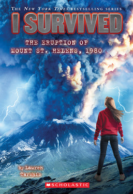 I Survived the Eruption of Mount St. Helens, 19...