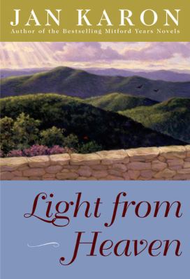 Light from Heaven (Mitford Book 9)