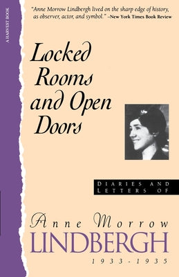 Locked Rooms Open Doors:: Diaries and Letters o...