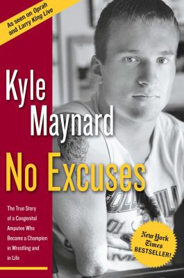 No Excuses: The True Story of a Congenital Ampu...