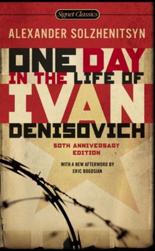 One Day in the Life of Ivan Denisovich: (50th A...