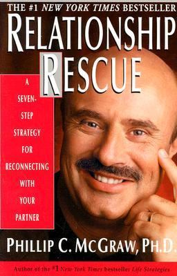 Relationship Rescue: A Seven-Step Strategy for ...