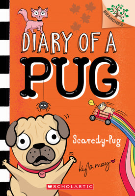 Scaredy-Pug: A Branches Book (Diary of a Pug #5...
