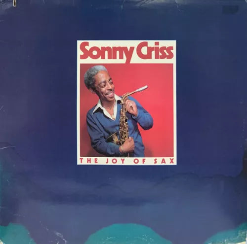 Sonny Criss - The Joy Of Sax (LP, Album) NM or M- - 3358436430Opens
