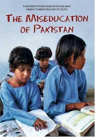 The Miseducation of Pakistant