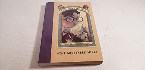 The Miserable Mill (A Series of Unfortunate Eve...