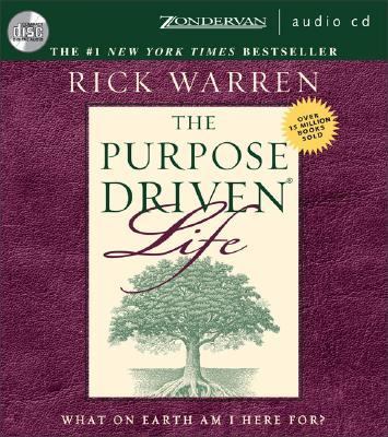 Purpose Driven Life: What on Earth Am I Here For?