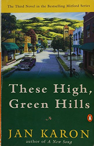 These High, Green Hills (Mitford Book 3)