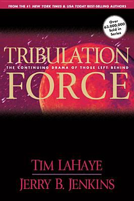Tribulation Force: The Continuing Drama of Thos...