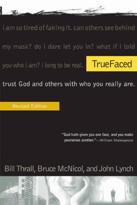 Truefaced: Trust God and Others with Who You Re...