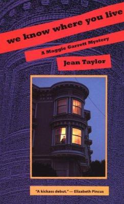 We Know Where You Live: A Maggie Garrett Mystery