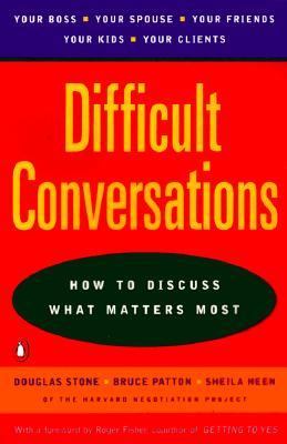 Difficult Conversations: How to Discuss What Ma... en