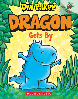 Dragon Gets By: An Acorn Book (Dragon #3): Volu...