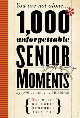 1,000 Unforgettable Senior Moments Book