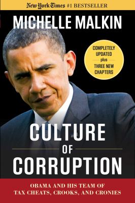 Culture of Corruption: Obama and His Team of Ta...