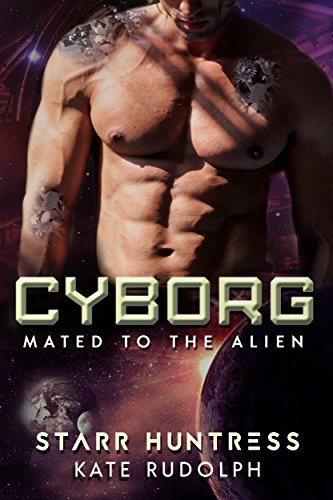 Cyborg (Mated to the Alien Book 4)