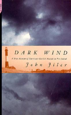 Dark Wind: A True Account of Hurricane Gloria's...