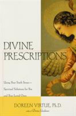 Divine Prescriptions: Spiritual Solutions for Y...