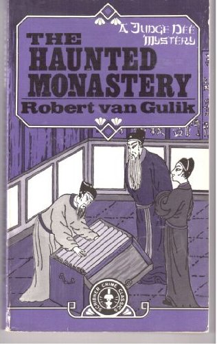 The Haunted Monastery: A Judge Dee Mystery