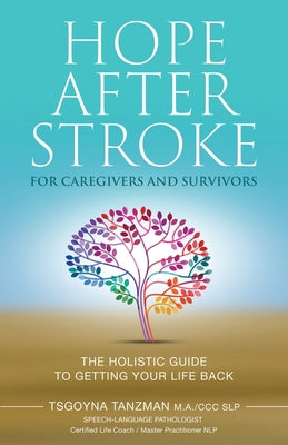 Hope After Stroke for Caregivers and Survivors:...