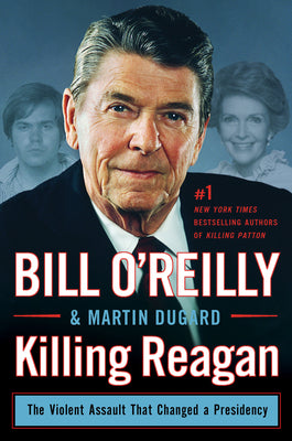 Killing Reagan: The Violent Assault That Change...
