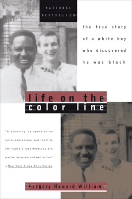 Life on the Color Line: The True Story of a Whi...
