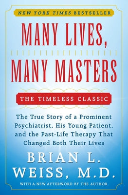 Many Lives, many masters Through Time into Healing