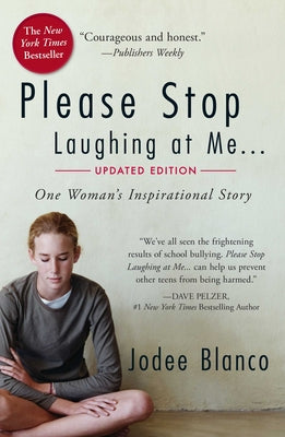 Please Stop Laughing at Me: One Woman's Inspira...