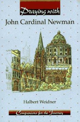 Praying with John Cardinal Newman