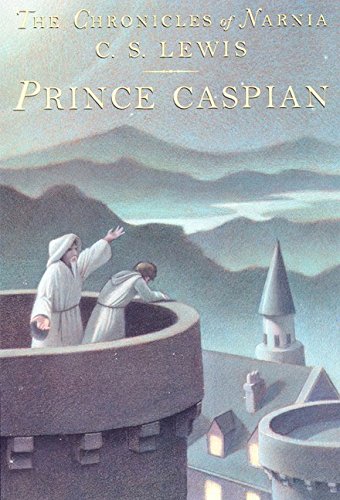 Prince Caspian: The Chronicles of Narnia BOOK 4