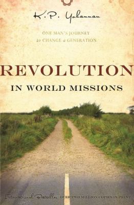 Revolution in World Missions: One Man's Journey...