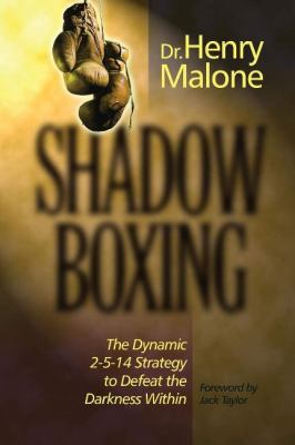Shadow Boxing: The Dynamic 2-5-14 Strategy to D...