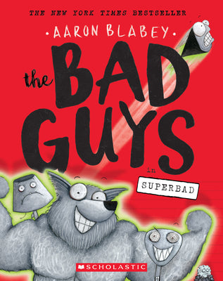 The Bad Guys in Superbad (the Bad Guys #8): Vol...