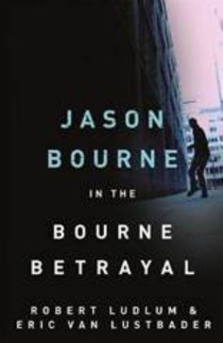 The Bourne Betrayal (#5)