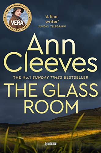 The Glass Room: A Vera Stanhope Mystery