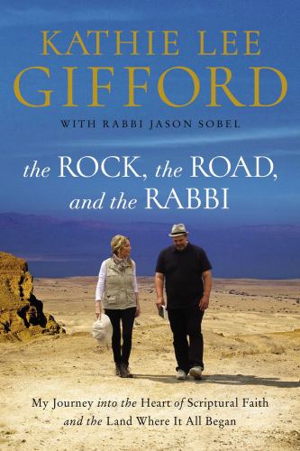 The Rock, the Road, and the Rabbi: My Journey I...