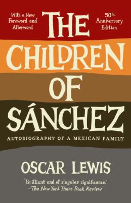 The Children of Sanchez: Autobiography of a Mex...