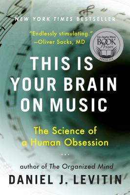 This Is Your Brain on Music: The Science of a H...