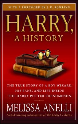 Harry, a History: The True Story of a Boy Wizar...
